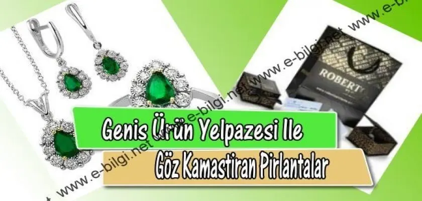 Geniş Ürün Yelpazesi İle Göz Kamaştıran Pırlantalar