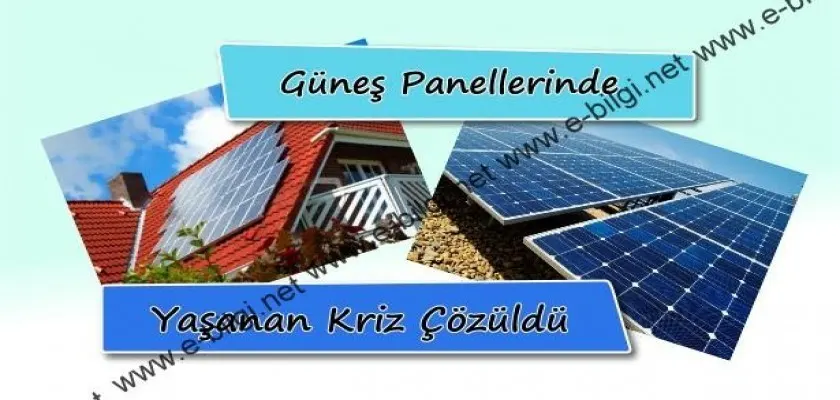 Güneş Panellerinde Yaşanan Kriz Çözüldü!