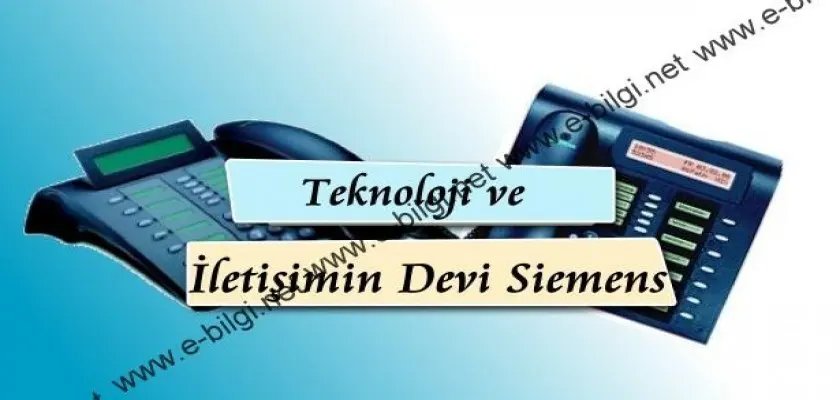 Teknoloji ve İletişimin Devi Siemens