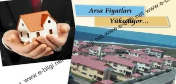 Arsa Fiyatları Yükseliyor