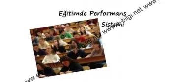 Eğitimde  Performans Sistemi Nedir