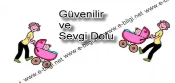 Güvenilir ve Sevgi Dolu