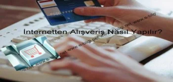 İnternetten Alışveriş Nasıl Yapılır?