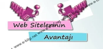 Web Sitelerinin Avantajı