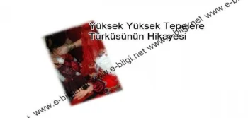 Yüksek Yüksek Tepelere Ev Kurmasınlar Hikayesi