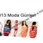 2013 moda günleri Nelerdir