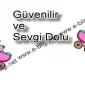 Güvenilir ve Sevgi Dolu